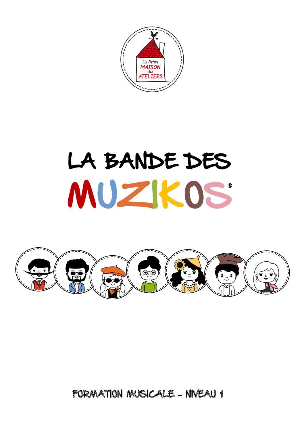 La bande des Muzikos® – Formation Musicale Niveau 1